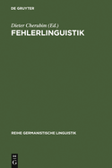 Fehlerlinguistik: Beitrage Zum Problem Der Sprachlichen Abweichung