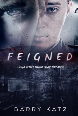 Feigned - Katz, Barry