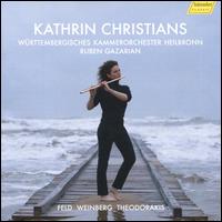 Feld, Weinberg, Theodorakis - Kathrin Christians (flute); W�rttemberg Chamber Orchestra; Ruben Gazarian (conductor)