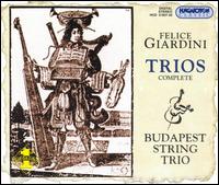 Felice Giardini: Complete Trios - Budapest String Trio