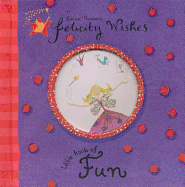 Felicity Wishes: Little Book of Fun