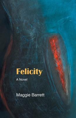 Felicity - Barrett, Maggie