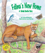 Felina's New Home: A Florida Panther Story