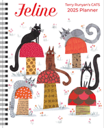 Feline 12-Month 2025 Monthly/Weekly Planner Calendar: Terry Runyan's Cats