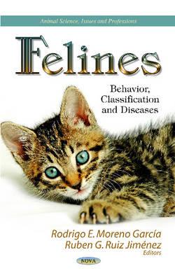 Felines: Behavior, Classification and Diseases - Garcia, Rodrigo E Moreno