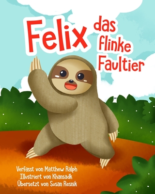 Felix Das Flinke Faultier - Ralph, Matthew