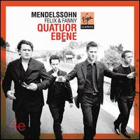 Felix & Fanny Mendelssohn - Quatuor Eb�ne