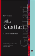 Felix Guattari: A Critical Introduction