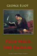 Felix Holt, the Radical