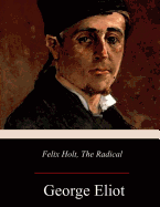Felix Holt, the Radical