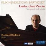 Felix Mendelssohn Bartholdy: Lieder ohne Worte