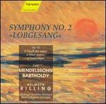 Felix Mendelssohn Bartholdy: Symphony No. 2 "Lobgesang"