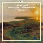 Felix Woyrsch: Symphony No. 2; Hamlet Overture