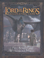 Fell Beasts and Wondrous Magic - Decipher Inc (Creator)