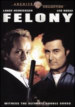 Felony - David A. Prior
