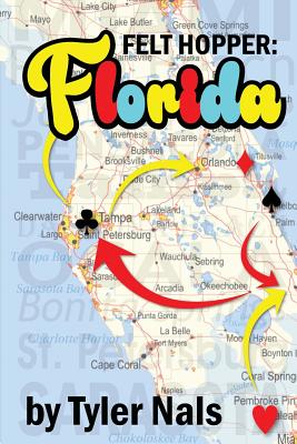 Felt Hopper: Florida - Nals, Tyler