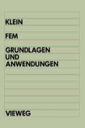 Fem: Grundlagen Und Anwendungen Der Finite-Elemente-Methode