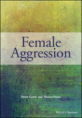 Female Aggression - Gavin, Helen, and Porter, Theresa