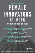 Female Innovators at Work: Women on Top of Tech