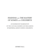 Feminism and the Mastery of Women