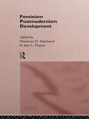Feminism/ Postmodernism/ Development - Marchand, Marianne H (Editor), and Parpart, Jane L (Editor)