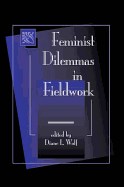 Feminist Dilemmas in Fieldwork