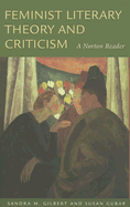 Feminist Literary Theory and Criticism: A Norton Reader