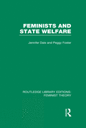 Feminists and State Welfare (Rle Feminist Theory)