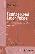 Femtosecond Laser Pulses: Principles and Experiments