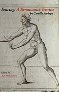 Fencing: A Renaissance Treatise