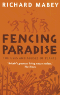 Fencing Paradise: The Uses and Abuses of Plants