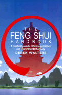 Feng Shui Handbook: A Practical Guide to Chinese Geomancy