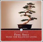 Feng Shui: Music for Balanced Living