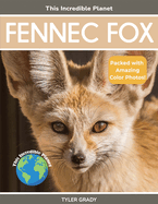 Fennec Fox: Fascinating Animal Facts for Kids