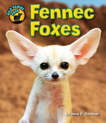 Fennec Foxes - Gardner, Jane P