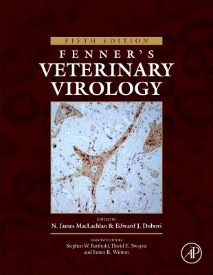 Fenner's Veterinary Virology - Maclachlan, N. James, MS, PhD (Editor), and Dubovi, Edward J, B.A., M.A., Ph.D. (Editor)