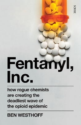 Fentanyl, Inc. - Westhoff, Ben