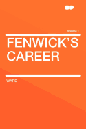 Fenwick's Career Volume 1