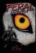 Feral Within
