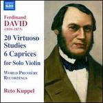 Ferdinand David: 20 Virtuoso Studies; 6 Caprices