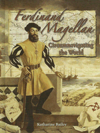 Ferdinand Magellan: Circumnavigating the World
