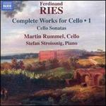Ferdinand Ries: Complete Works for Cello, Vol. 1