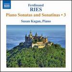 Ferdinand Ries: Piano Sonatas & Sonatinas, Vol. 3