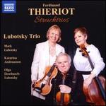 Ferdinand Thieriot: Streichtrios
