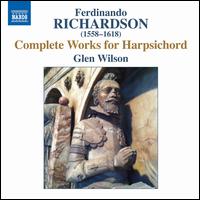 Ferdinando Richardson: Complete Works for Harpsichord - Glen Wilson (harpsichord)