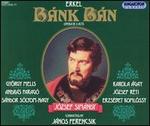 Ferenc Erkel: B�nk B�n