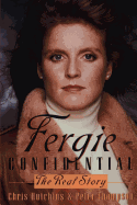 Fergie Confidential: The Real Story