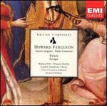 Ferguson: Amore Langueo; Piano Concerto; Finzi: Eclogue