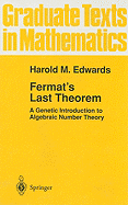 Fermat's Last Theorem: A Genetic Introduction to Algebraic Number Theory