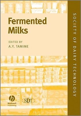 Fermented Milks - Tamime, Adnan Y (Editor)